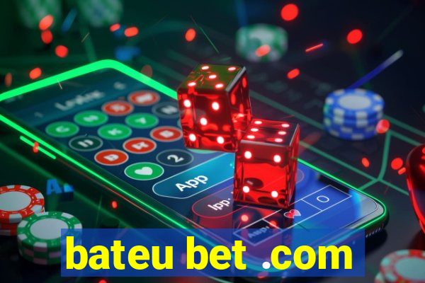 bateu bet .com